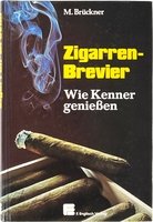 Zigarrenzubehör Medien Literatur CIGARWORLD Brückner, Michael: Zigarren-Brevier. Wie Kenner genießen (3881401806)