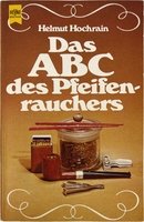 Pfeifenzubehör Medien  CIGARWORLD PIPES Hochrain, Helmut: Das ABC des Pfeifenrauchers (3453412230)